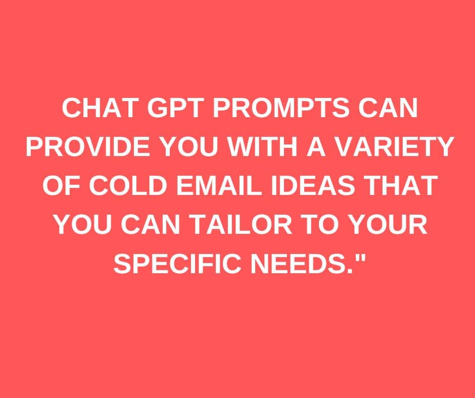 15 Chat Gpt Prompts for Cold Email Ideas and write the perfect Pitch