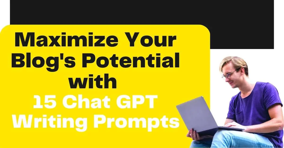 Chat GPT for Blog Writing prompts : Transform Your Blog Posts into Powerful Stories