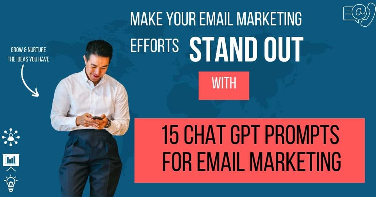 Make Your Email Marketing Efforts Stand Out with 15 Chat GPT for Email Marketing prompts