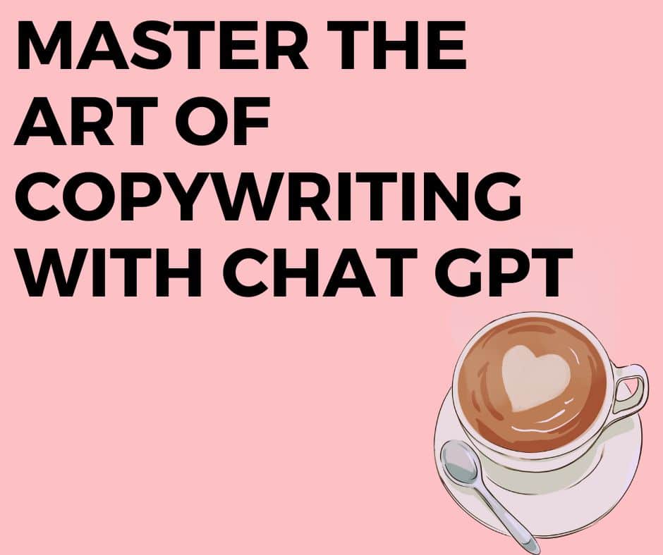 Master the Art of Copywriting with Chat GPT 15 Proven Chat GPT Copywriting Prompts for Compelling Marketing Texts