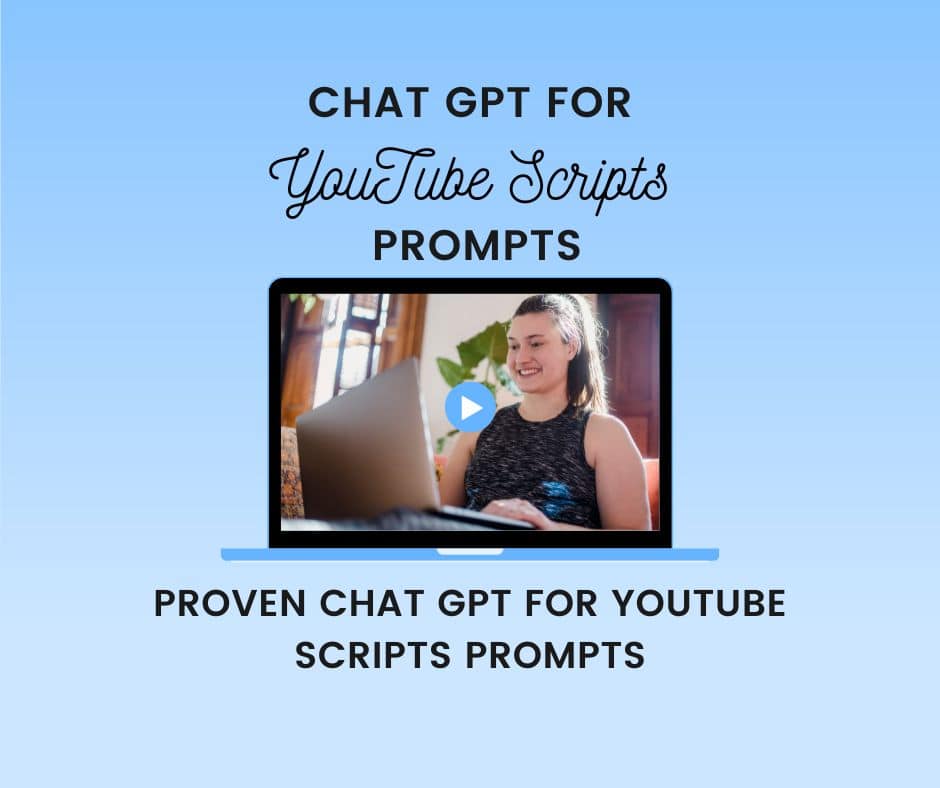 Proven Chat GPT for YouTube Scripts Prompts: Revolutionize Your YouTube Ads with Chat GPT Scripts