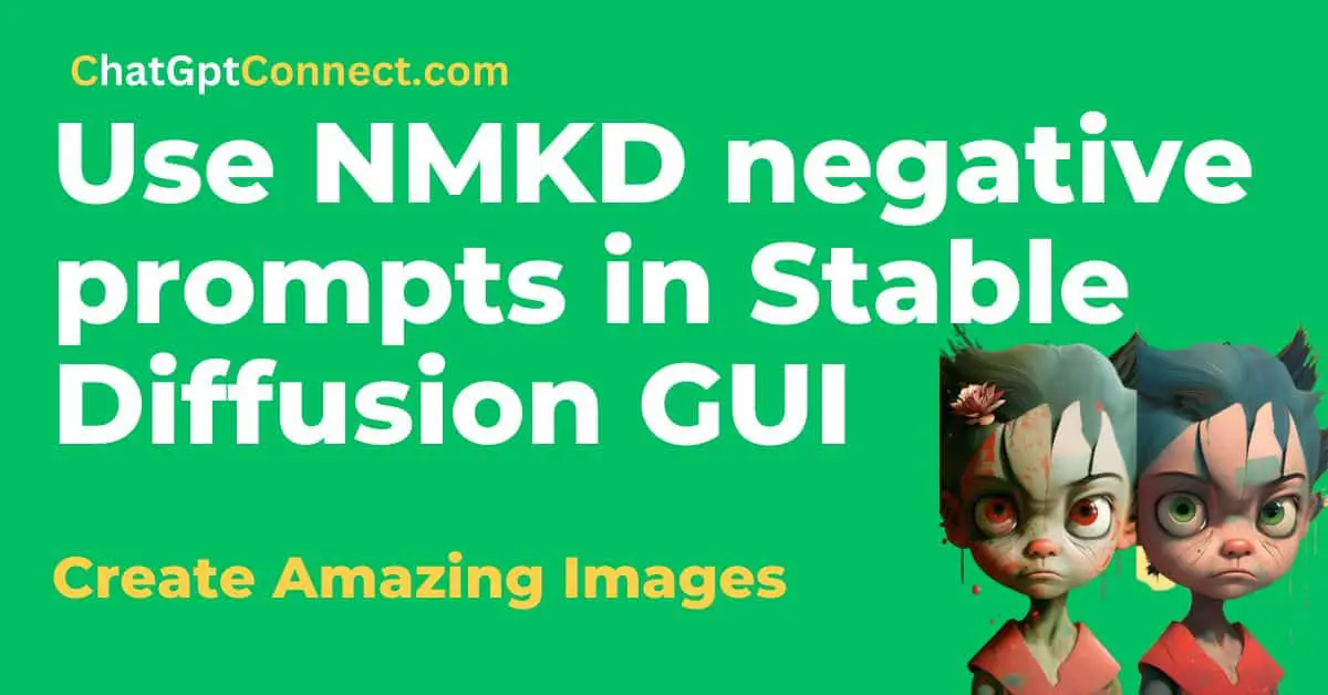 Discover-How-to-Use-NMKD-negative-prompts-in-Stable-Diffusion-GUI-and-Create-Amazing-Images