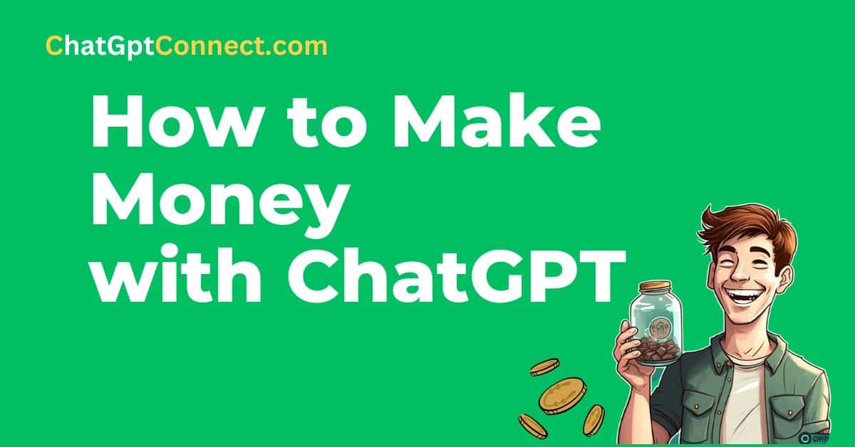 How to Make Money With ChatGpt