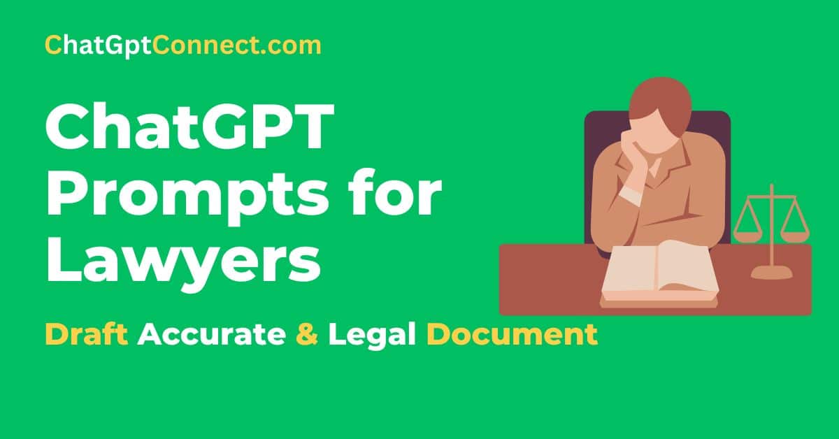 21 ChatGPT Prompts for Lawyers to Draft Accurate and Engaging Legal Documents