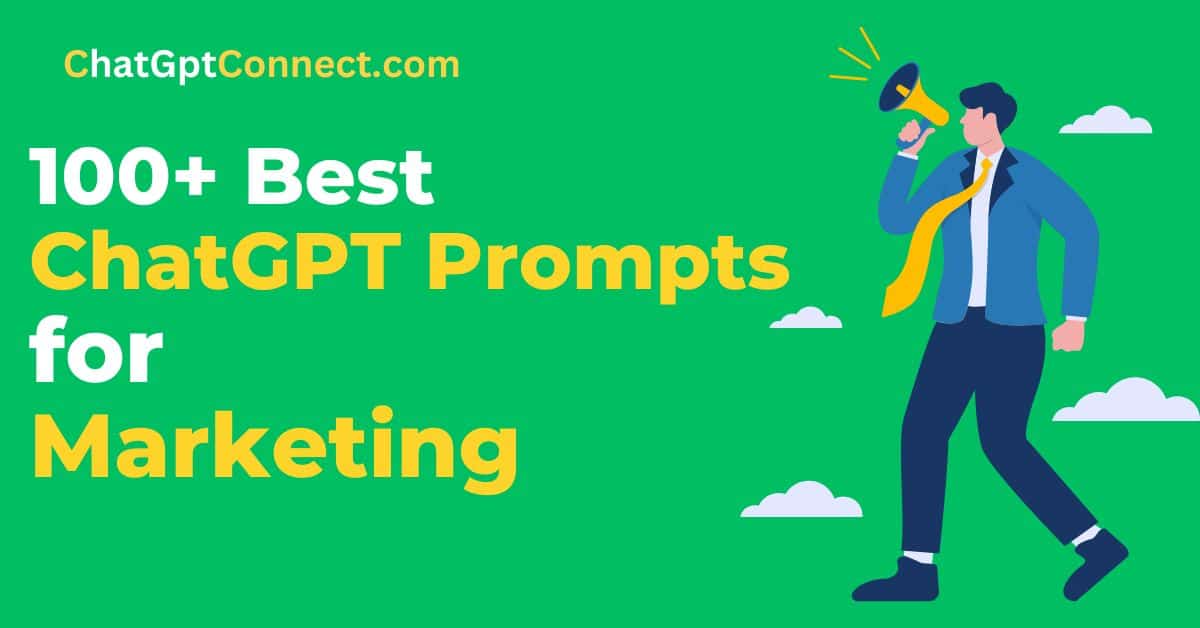 100 Best ChatGPT Prompts for Marketing to Boost Your Online Presence